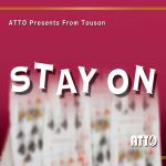 �X�e�C�E�I�� (STAY ON) by�Ƃ����� (ATTO)